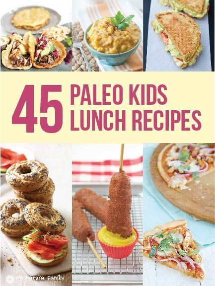 Paleo Kids Recipes
 25 Paleo Kids Lunch Recipes Kids Will Actually Eat