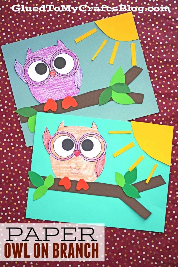Paper Makes For Kids
 Paper Owl Branch Craft For Kids To Make Glued To My