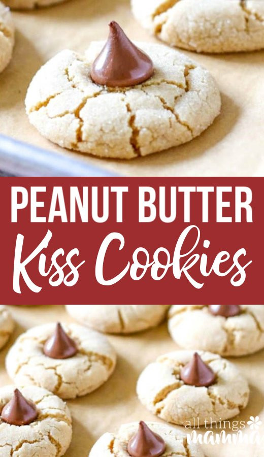 Peanutbutter Kiss Cookies Recipe
 Peanut Butter Kiss Cookies All Things Mamma