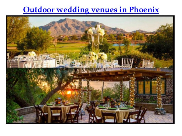 Phoenix Wedding Venues
 Outdoor wedding venues in phoenix