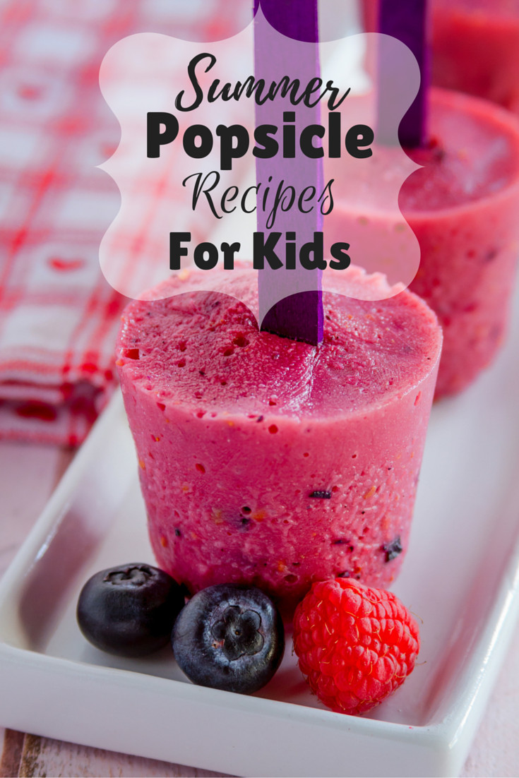 Popsicle Recipes For Kids
 Summer Popsicle Recipes For Kids Orchard Canyon on Oak Creek
