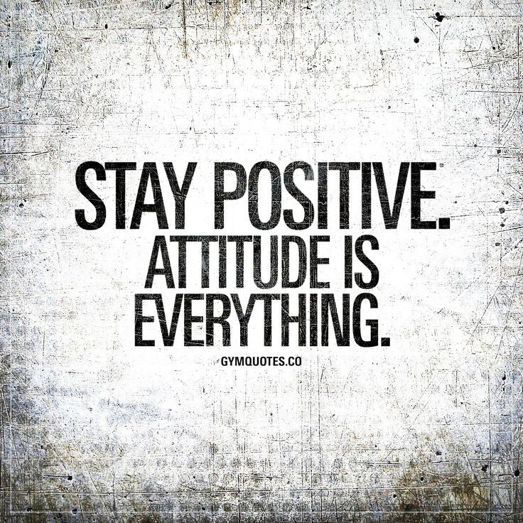 Positive Attitude Quotes
 Best 25 Attitude is everything ideas on Pinterest