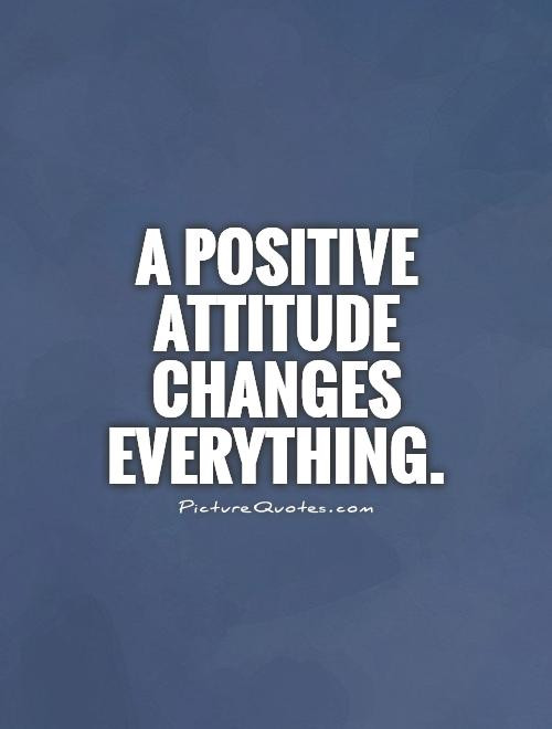 Positive Attitude Quotes
 Funny Positive Attitude Quotes QuotesGram