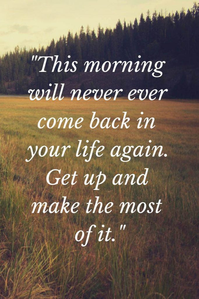Positive Good Morning Quotes
 85 Highly Positive Good Morning Quotes To Make Your Day