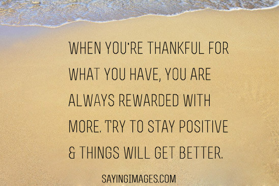 Positive Images And Quotes
 Positive Quotes About Being Thankful QuotesGram
