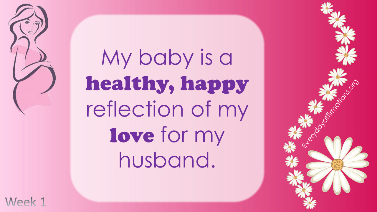 Positive Pregnancy Quotes
 Everyday Affirmations Positive Pregnancy Affirmations