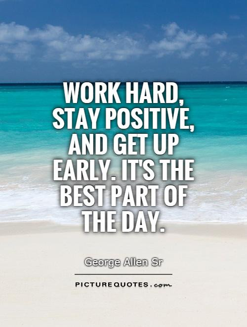 Positive Quote Of The Day
 Positive Work Quotes QuotesGram