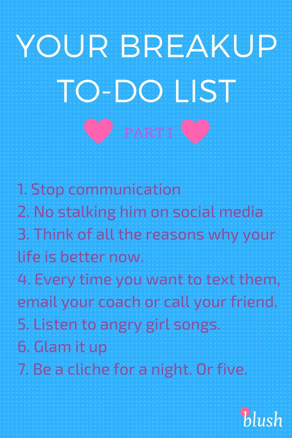 Positive Quotes After Break Up
 Your Breakup To Do List Part I