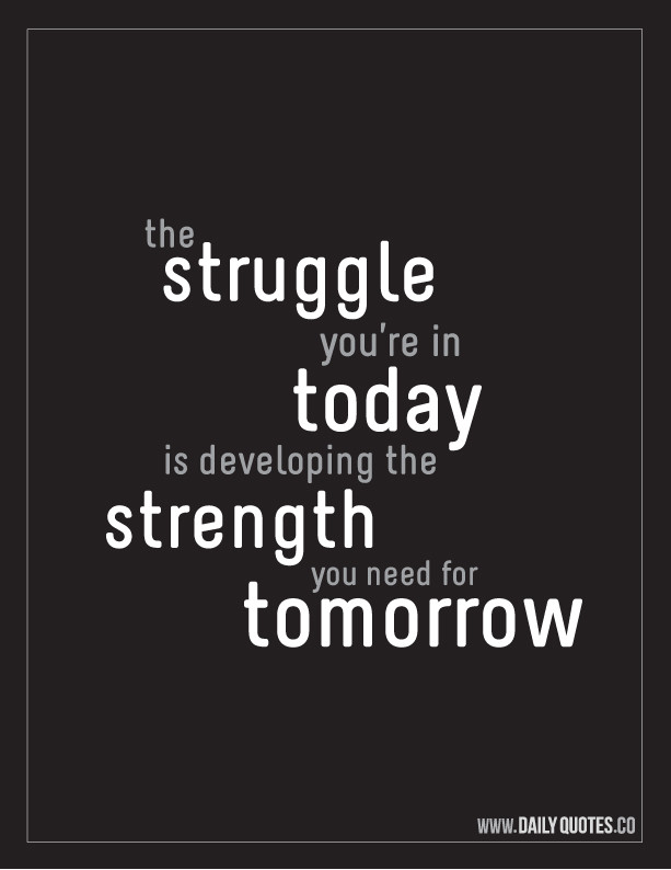 Positive Strength Quotes
 Developing Strength – Motivational Quote