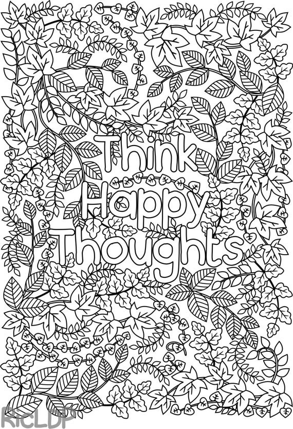 Printable Adult Coloring Pages Quotes
 Printable Think Happy Thoughts coloring page by