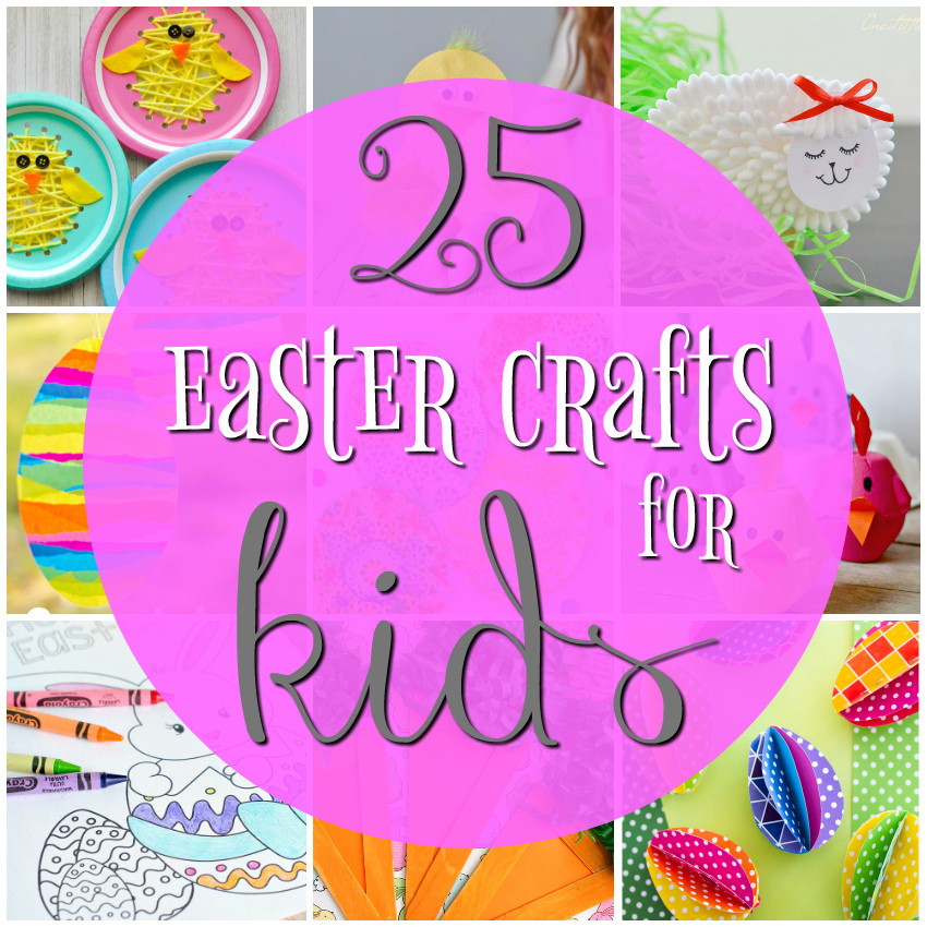 Projects For Little Kids
 25 Easter Crafts for Kids Crazy Little Projects