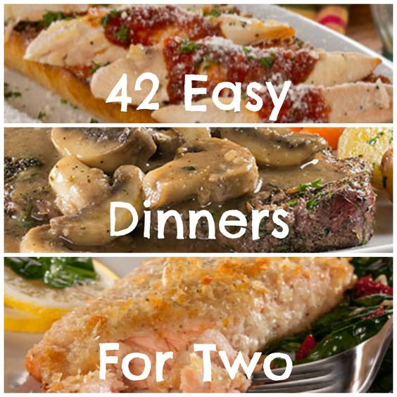 Quick And Easy Dinners For Two
 42 Easy Dinner Recipes for Two Cooking for two Then try