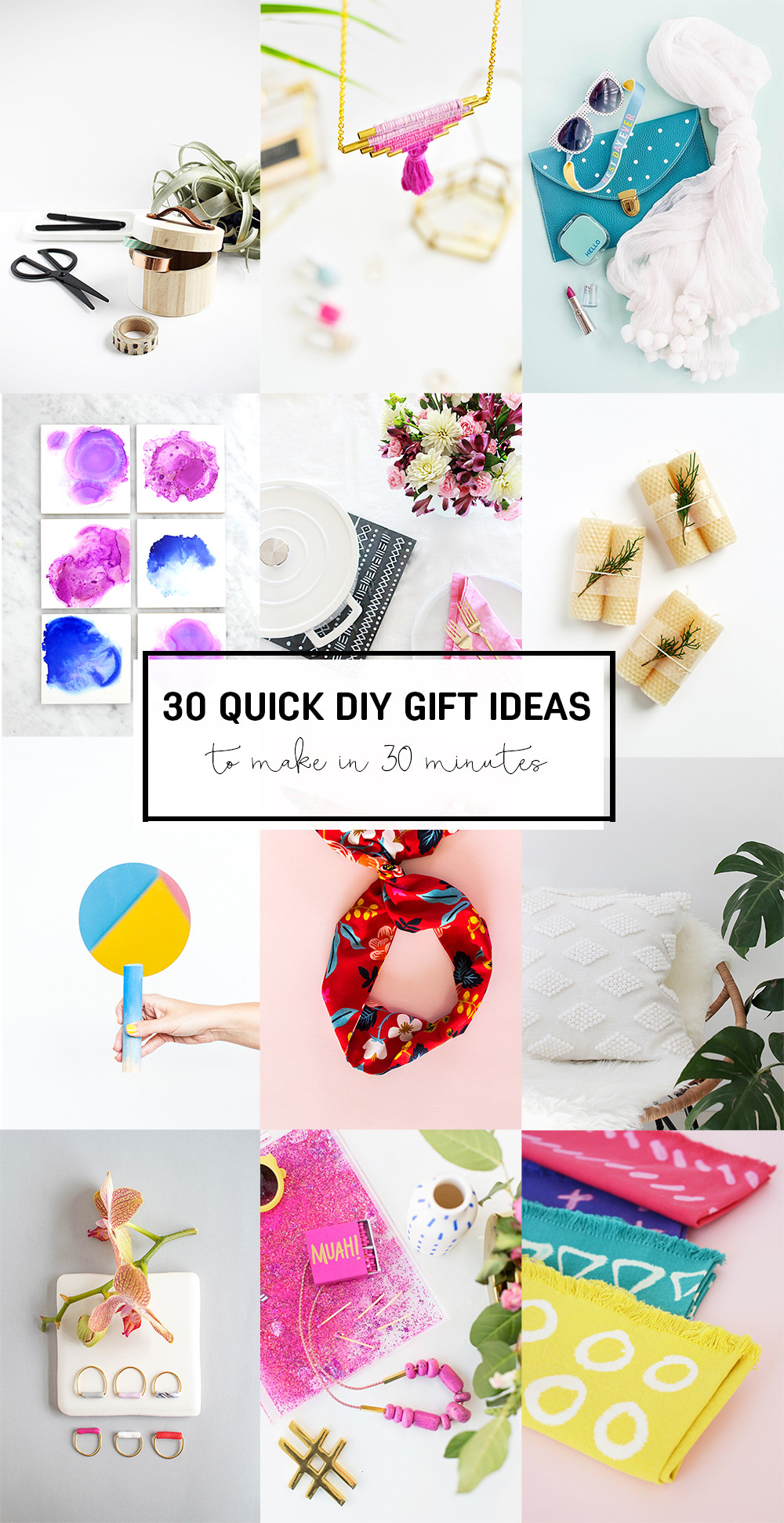 Quick DIY Gifts
 30 Quick DIY Gift Ideas to make in 30 minutes