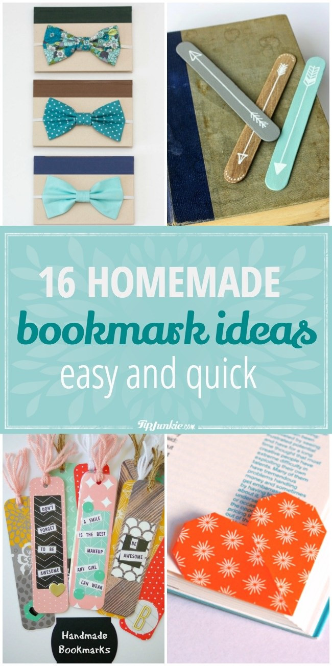 Quick DIY Gifts
 16 Easy and Quick Homemade Bookmark Ideas – Tip Junkie