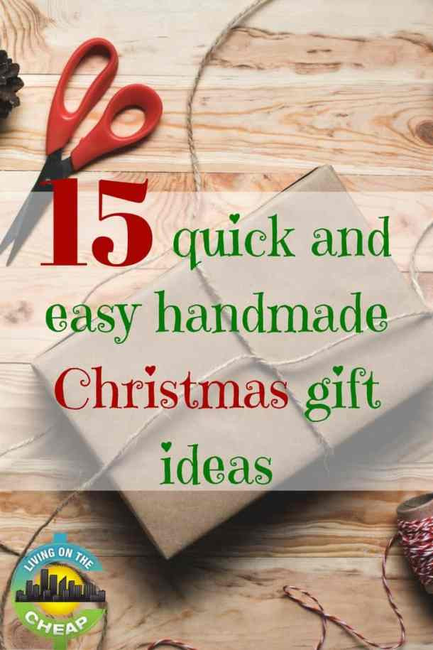 Quick DIY Gifts
 Christmas t ideas for easy to make unique special