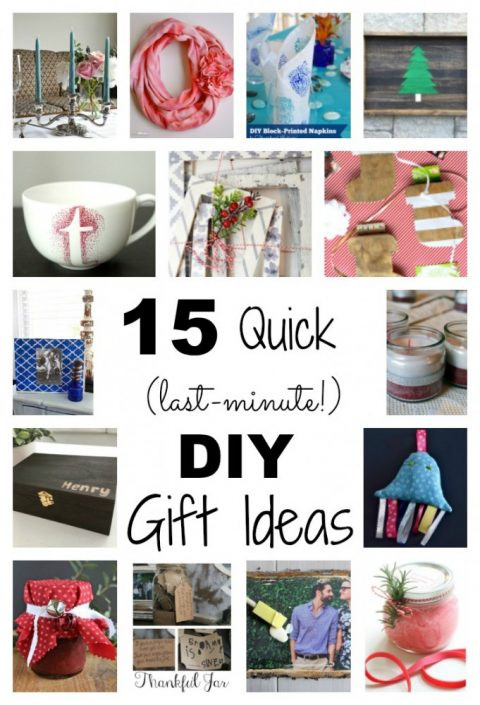 Quick DIY Gifts
 15 Quick Last Minute DIY Gift Ideas