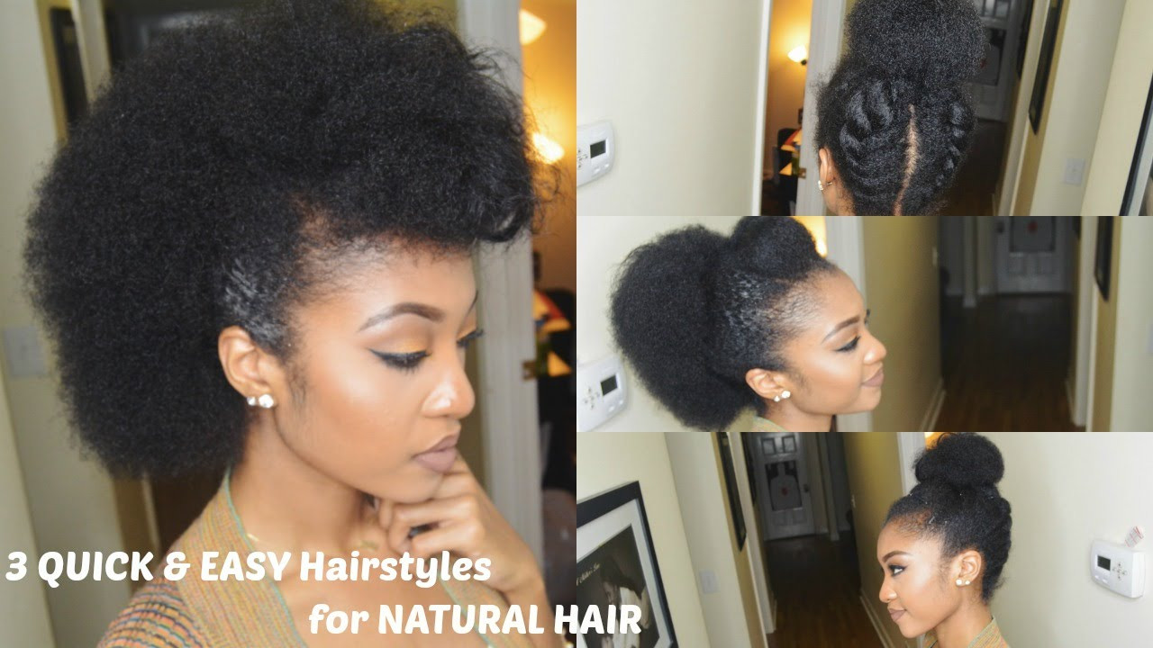 Quick Easy Natural Hairstyles
 3 QUICK & EASY Hairstyles for NATURAL HAIR