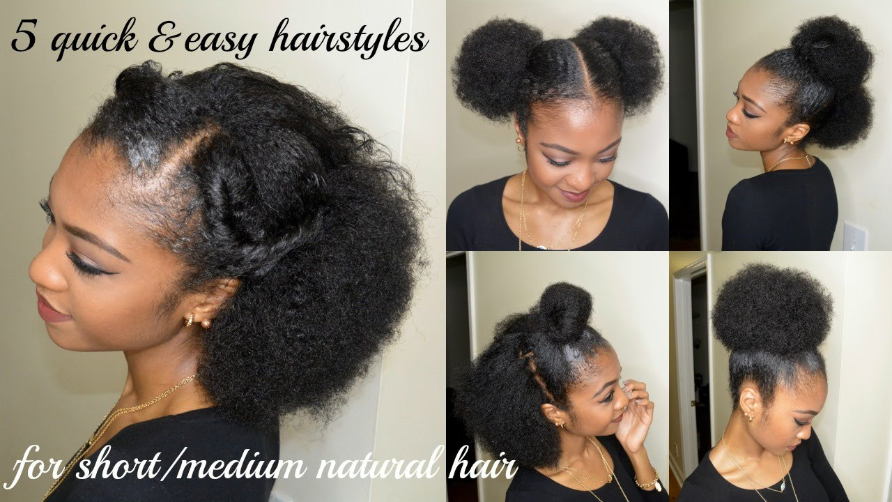 Quick Easy Natural Hairstyles
 5 QUICK & EASY hairstyles for SHORT MEDIUM NATURAL HAIR