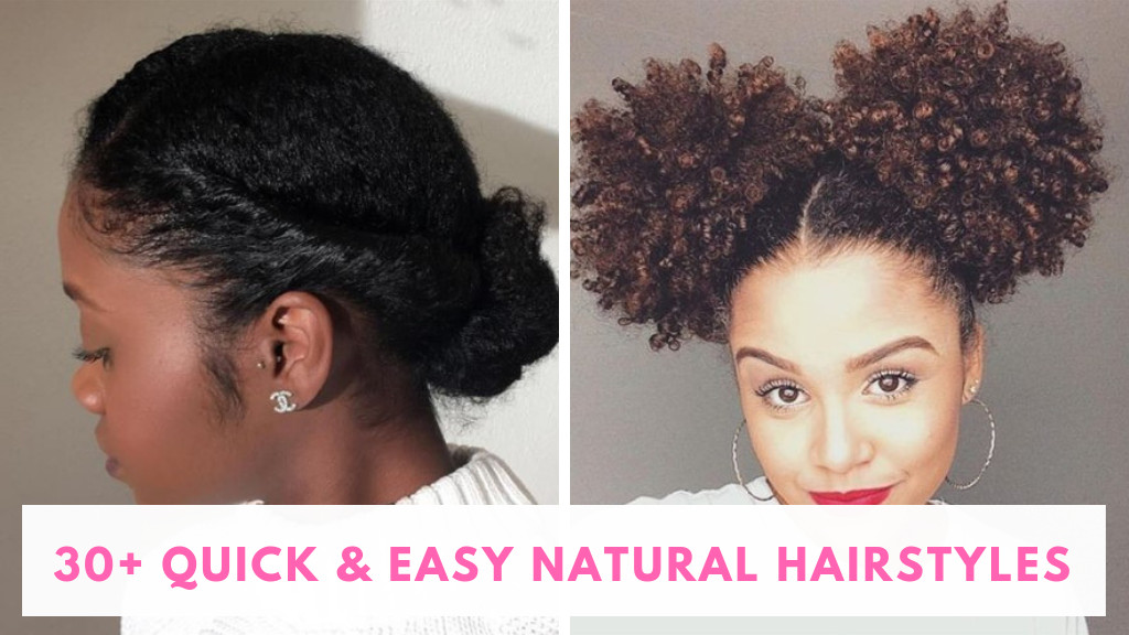 Quick Easy Natural Hairstyles
 30 Quick & Easy Natural Hairstyles Curly Girl Swag