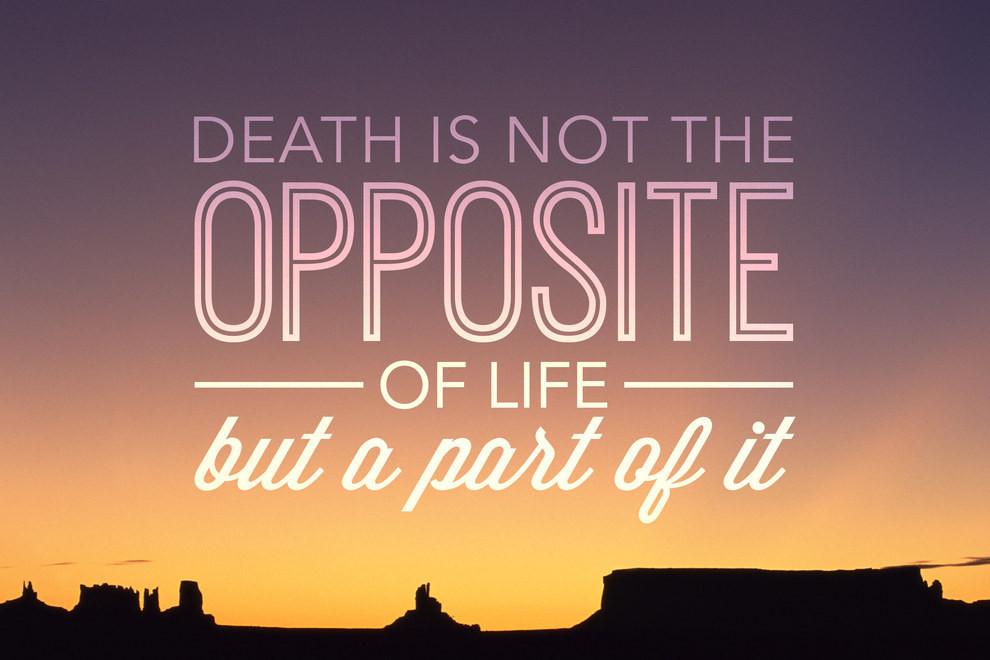 Quote About Death And Life
 Quotes about Death