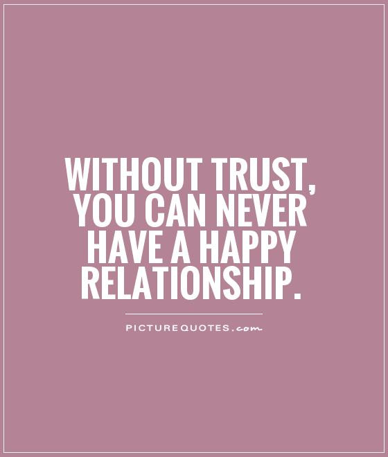 Quote About Trust And Love
 Trust Quotes Trust Sayings