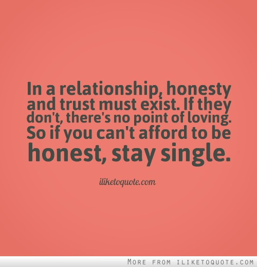 Quote About Trust In A Relationship
 70 Honesty Quotes Sayings About Being Honest
