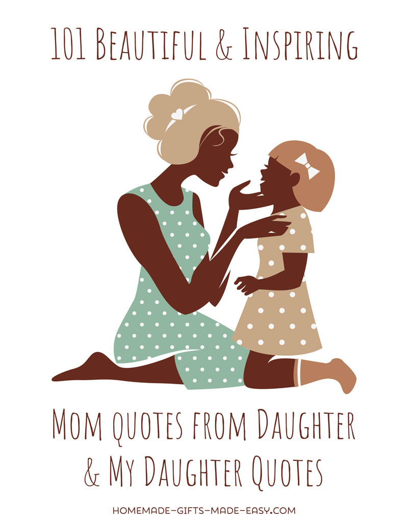 Quote For Daughter From Mother
 101 Best Mother Daughter Quotes For Cards and Speeches