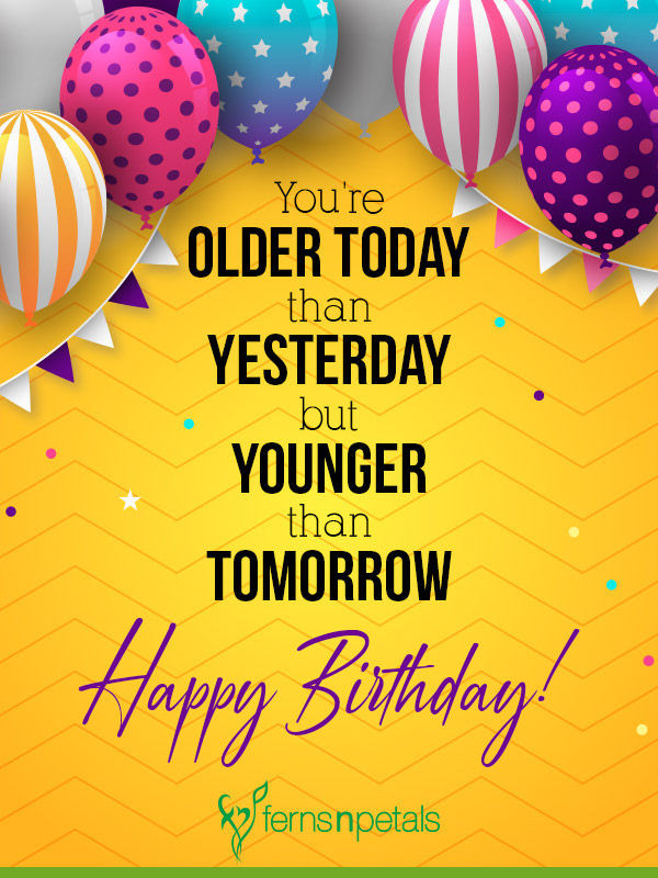 Quote Of Happy Birthday
 30 Best Happy Birthday Wishes Quotes & Messages Ferns