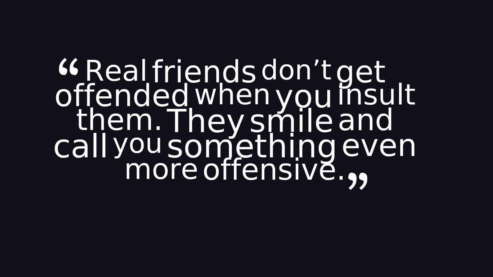 Quote On Bad Friendship
 25 Best Friendship Quotes