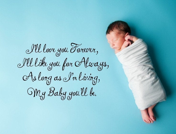 Quotes About Baby
 Vinyl Lettering Decal I ll Love you forever I ll