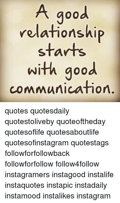 Quotes About Communication In Relationships
 A Good Relationship Starts With Good munication Quotes
