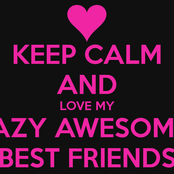 Quotes About Crazy Friendships
 Crazy Friend Quotes And Sayings QuotesGram