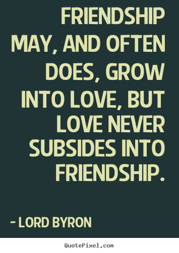 Quotes About Love And Friendship
 LOVE AND FRIENDSHIP QUOTES image quotes at hippoquotes