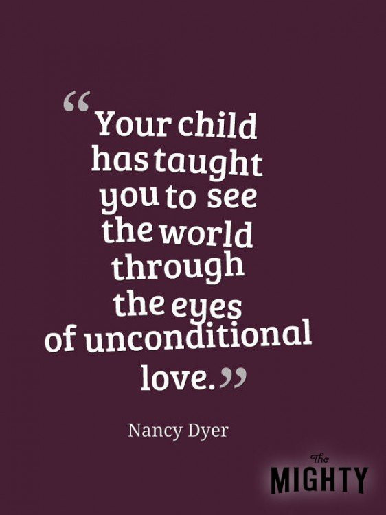 Quotes About Loving Your Child Unconditionally
 What It’s Like to Parent a Child With Down Syndrome
