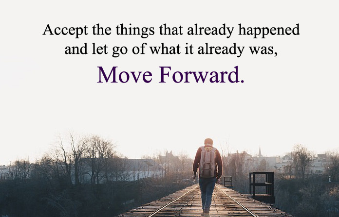 Quotes About Moving Forward In Life And Being Happy
 Let It Go and Keep Moving Forward Quotes about Life to