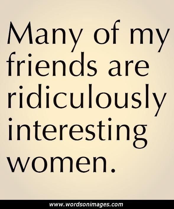 Quotes About Women Friendships
 Friend Quotes For Women QuotesGram