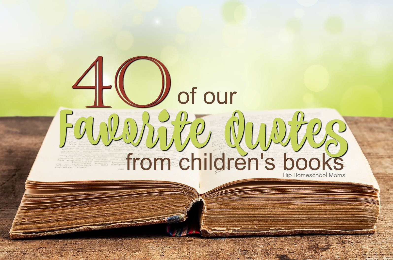 Quotes From Kids Books
 40 of Our Favorite Quotes from Children s Books Hip