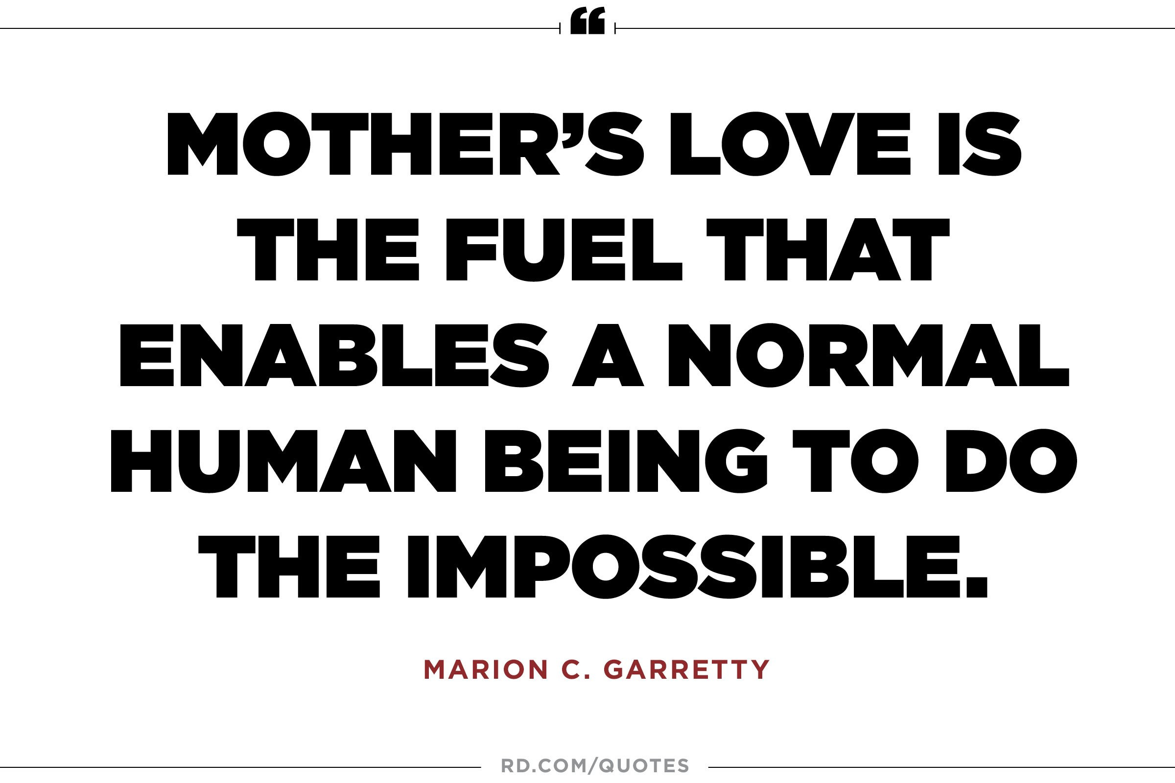 Quotes On Mother Love
 11 Quotes About Mothers That ll Make You Call Yours
