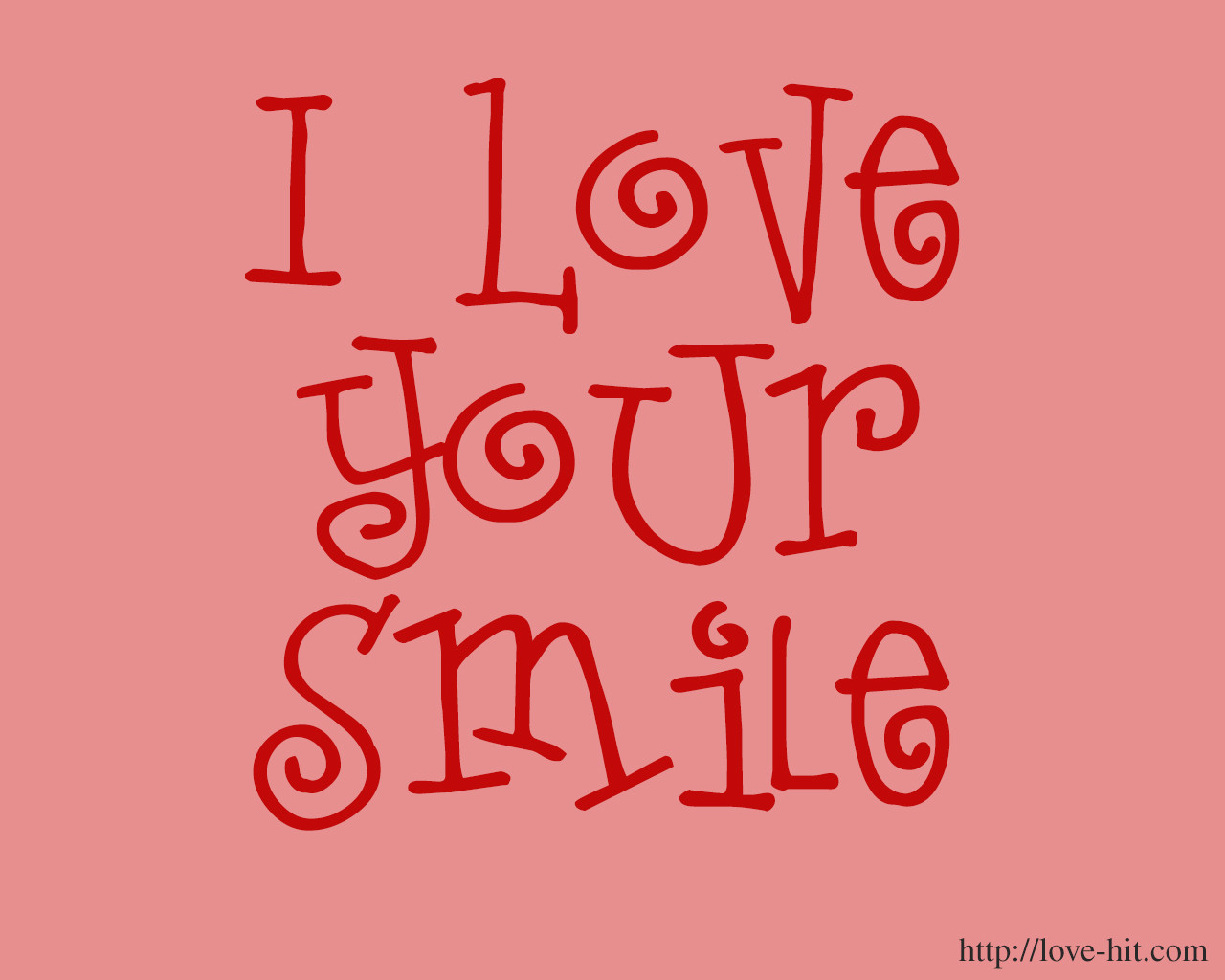 Quotes On Smile And Love
 I Love Your Smile Quotes QuotesGram