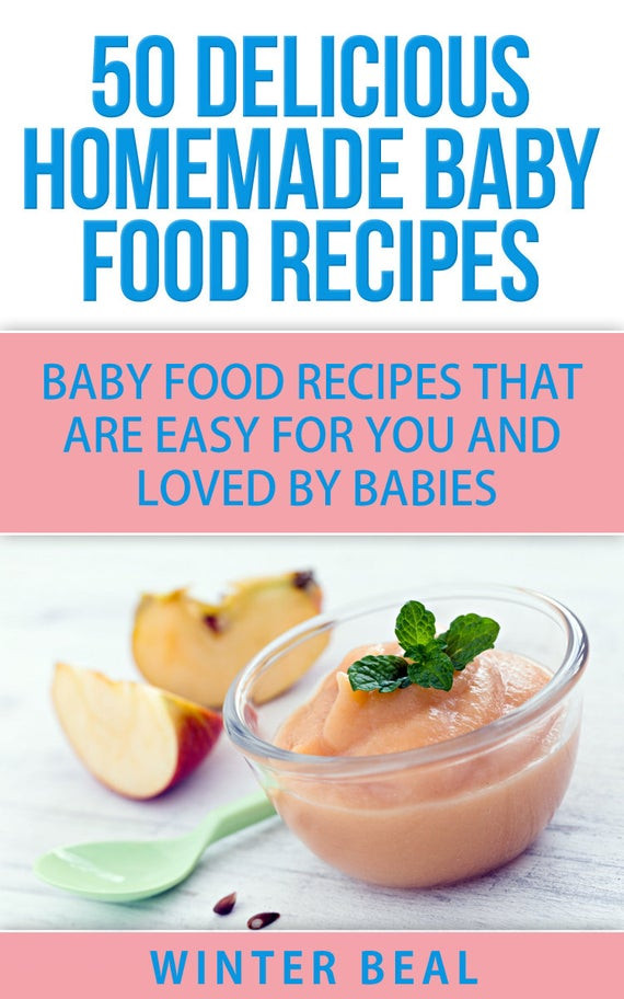 Recipe Baby Food
 50 Delicious Homemade Baby Food Recipes Baby Food Recipes