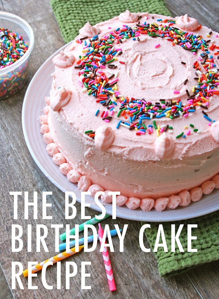 Recipe Birthday Cake
 The BEST Birthday Cake Recipe