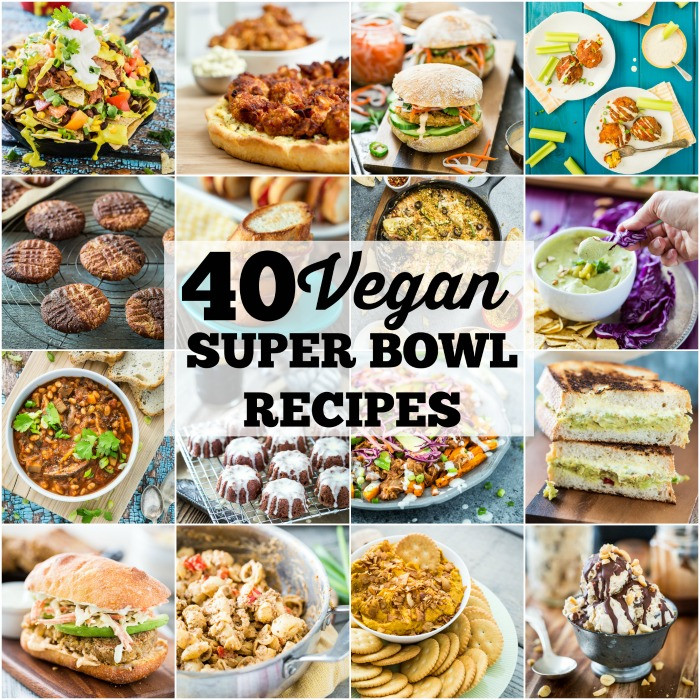 Recipes For Super Bowl
 40 Vegan Super Bowl Recipes