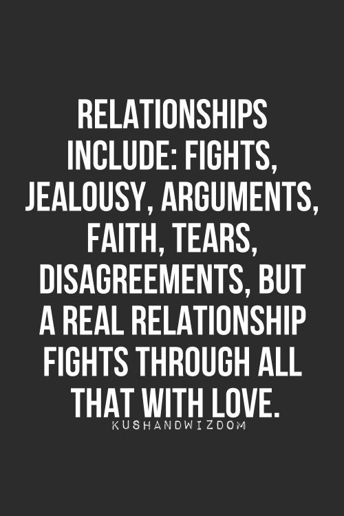 Relationships Picture Quotes
 Relationships include – Fights jealousy arguments faith