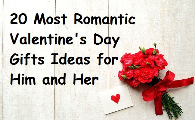 Romantic Gift Ideas For Him Valentines Day
 20 Most Romantic Valentine s Day Gifts Ideas for Him and Her