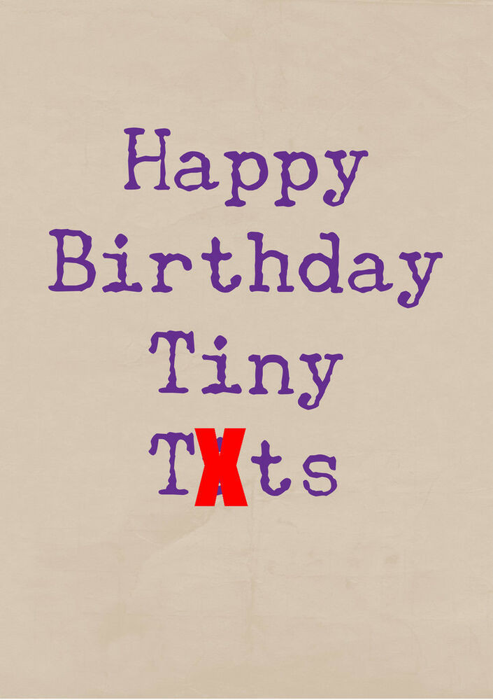 Rude Birthday Wishes
 Happy Birthday Tiny T1ts Rude Greetings Card BaSick