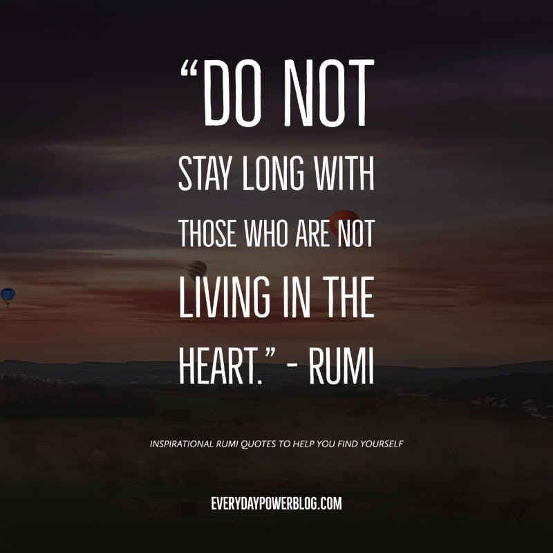 Rumi Inspirational Quotes
 10 Rumi Quotes to Help You Find Yourself