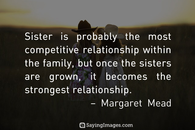 Sad Sister Quotes
 25 Most Inspirational Sister Quotes with