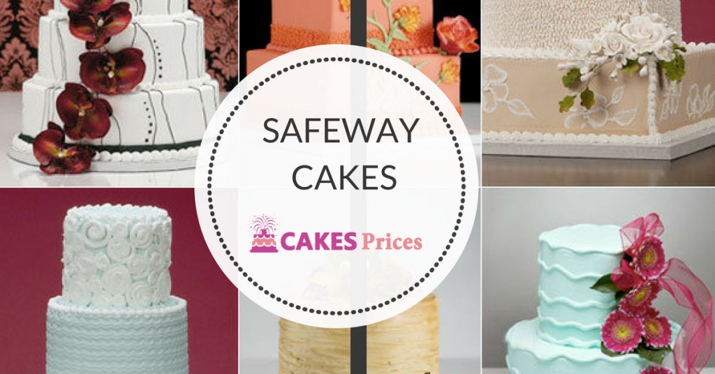 Safeway Birthday Cakes Catalog
 Safeway Cakes Prices Designs and Ordering Process