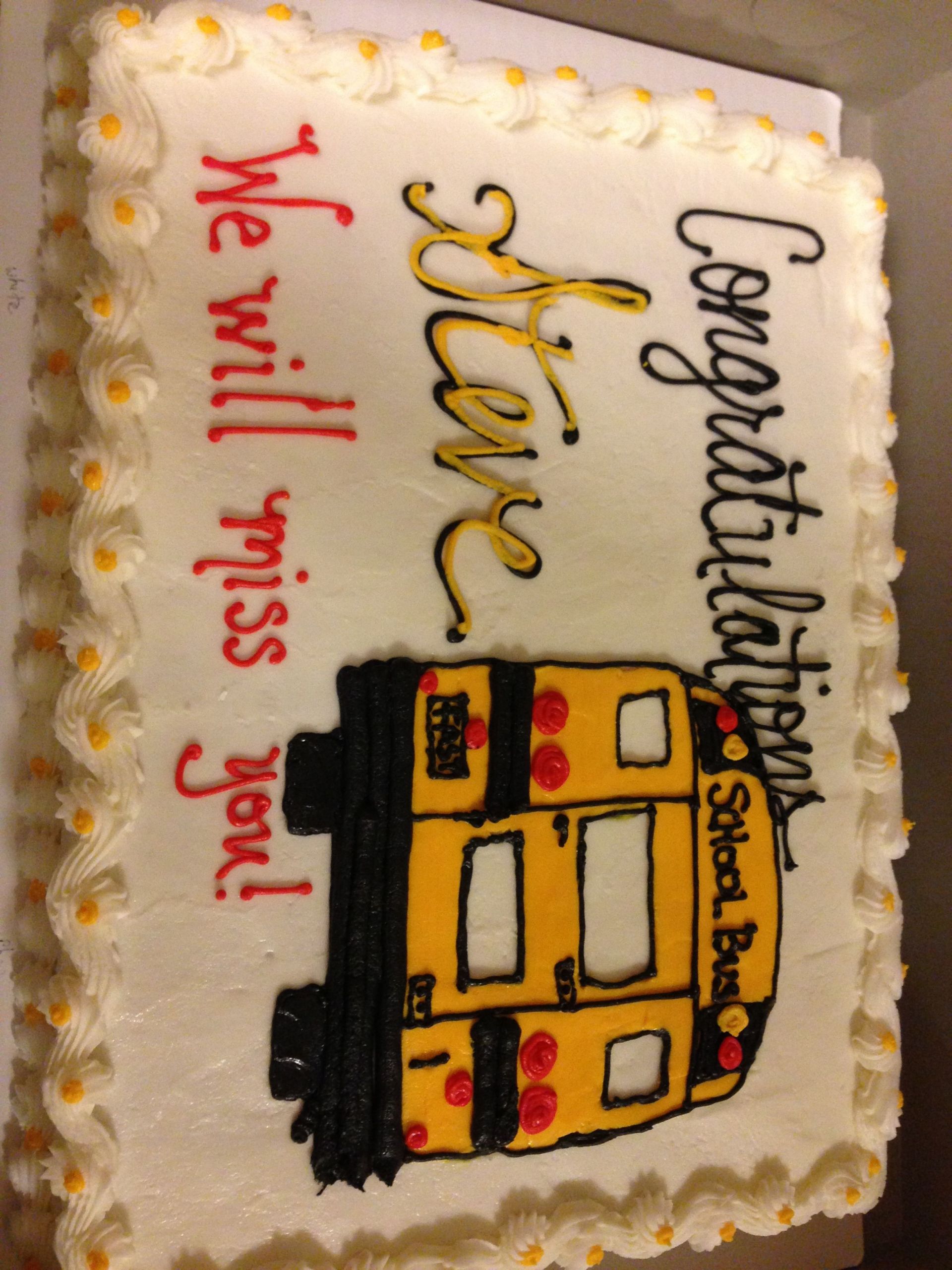 School Bus Driver Retirement Party Ideas
 School bus driver retirement cake school bus