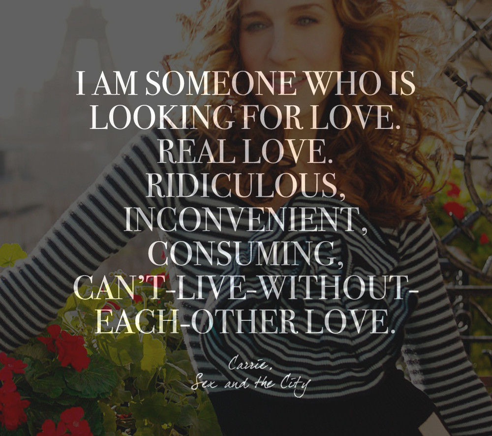 Sex Love Quotes
 Words by Carrie Bradshaw and the City Quotes on